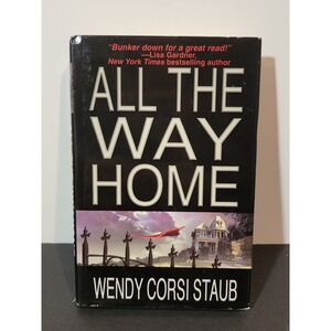 All the Way Home Wendy Corsi Staub 1999 Pinnacle Books Thriller